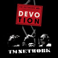 TM NETWORK「40th FANKS intelligence Days DEVOTION」ジャケット