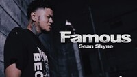 Sean Shyne「Famous」ミュージックビデオのサムネイル。