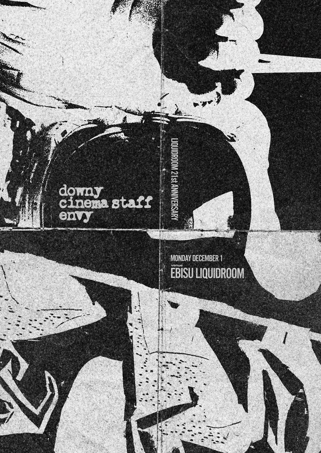 「LIQUIDROOM 21st ANNIVERSARY downy × cinema staff × envy」ビジュアル