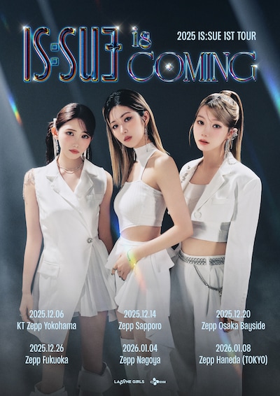「2025 IS:SUE 1ST TOUR - IS:SUE IS COMING」ポスタービジュアル ©︎LAPONE GIRLS