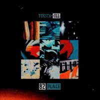 YUKSTA-ILL「82PLACE」ジャケット