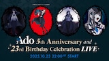 「Ado 5th Anniversary and 23rd Birthday Celebration LIVE」サムネイル