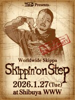 TWoD Presents Worldwide Skippa Skipping Tape Series Release Party「Skippin' on Step」ビジュアル