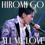 郷ひろみ「ALL MY LOVE」ジャケット