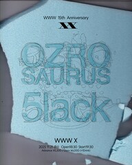 OZROSAURUSと5lack、WWW Xでツーマン