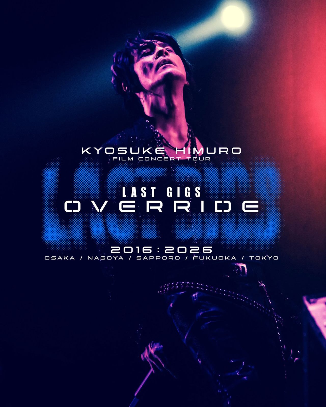 「KYOSUKE HIMURO FILM CONCERT TOUR LAST GIGS OVERRIDE」ビジュアル
