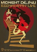 EGO-WRAPPIN'「Midnight Dejavu」フライヤー