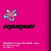 a子とmuqueが初顔合わせツーマン