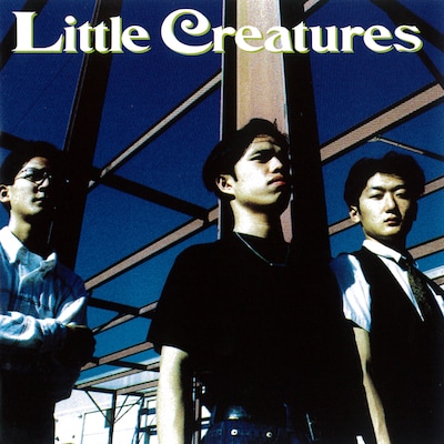 LITTLE CREATURES「Little Creatures」ジャケット