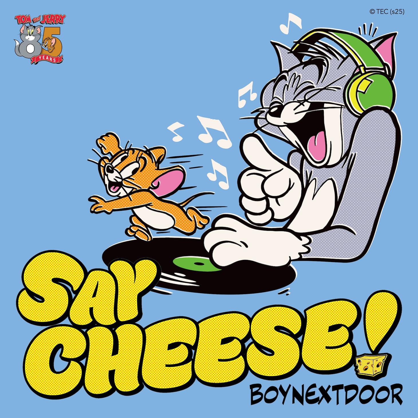 BOYNEXTDOOR「SAY CHEESE!」配信ジャケット (P)&(C) KOZ Entertainment.
TOM AND JERRY and all related characters and elements © & ™ Turner Entertainment Co. (s25)
