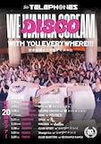 the telephones「We wanna scream “DISCO” with you everywhere!!! 日本全国どこでもディスコ!!!」告知画像