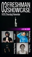 「03- FRESHMAN SHOWCASE」フライヤー