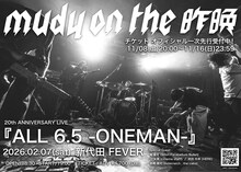 mudy on the 昨晩「ALL 6.5 -ONEMAN LIVE-」告知ビジュアル