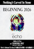 Nothing's Carved In Stone「SPECIAL ONE-MAN LIVE "BEGINNING 2026” feat.『echo』」フライヤー