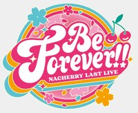 NACHERRY LAST LIVE「Be Forever!!」ロゴ