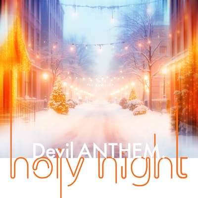 Devil ANTHEM.「holy night」配信ジャケット