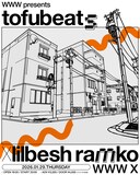 「WWW presents tofubeats × lilbesh ramko」フライヤー