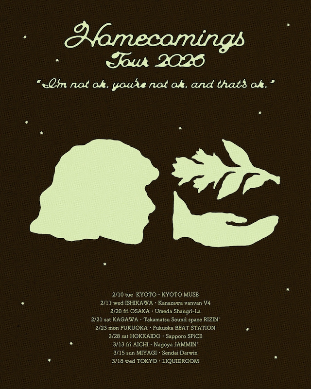 Homecomings Tour 2026「I'm not ok. you're not ok. and that's ok.」フライヤー