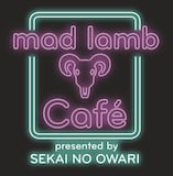 「mad lamb café presented by SEKAI NO OWARI」ロゴ