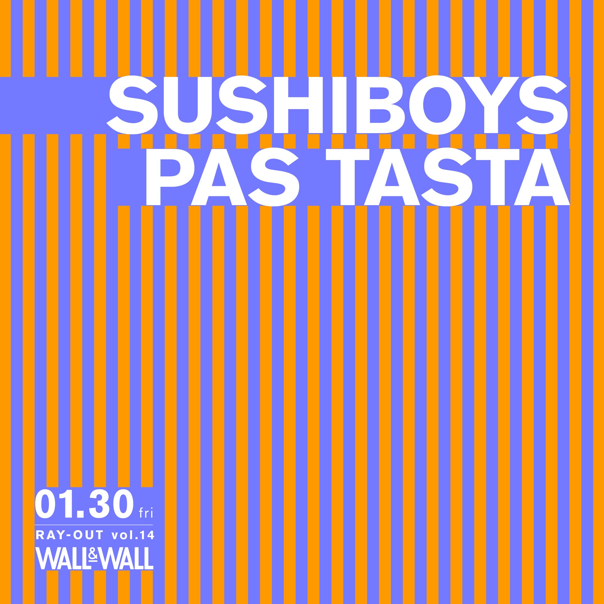 SUSHIBOYSとPAS TASTA、WALL&WALL主催「RAY-OUT」でツーマン - 音楽
