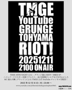 「THEE 30TH NIGHT 1211 - グランジ遠山“RIOT!”生配信SP -」告知ビジュアル