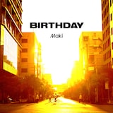 Maki「BIRTHDAY」配信ジャケット