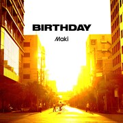 Maki「BIRTHDAY」配信ジャケット