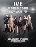 「IVE WORLD TOUR 『SHOW WHAT I AM』 IN JAPAN」告知ビジュアル