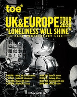 「toe UK & EUROPE TOUR 2026 "LONELINESS WILL SHINE" - 25TH ANNIVERSARY LIVE -」フライヤー