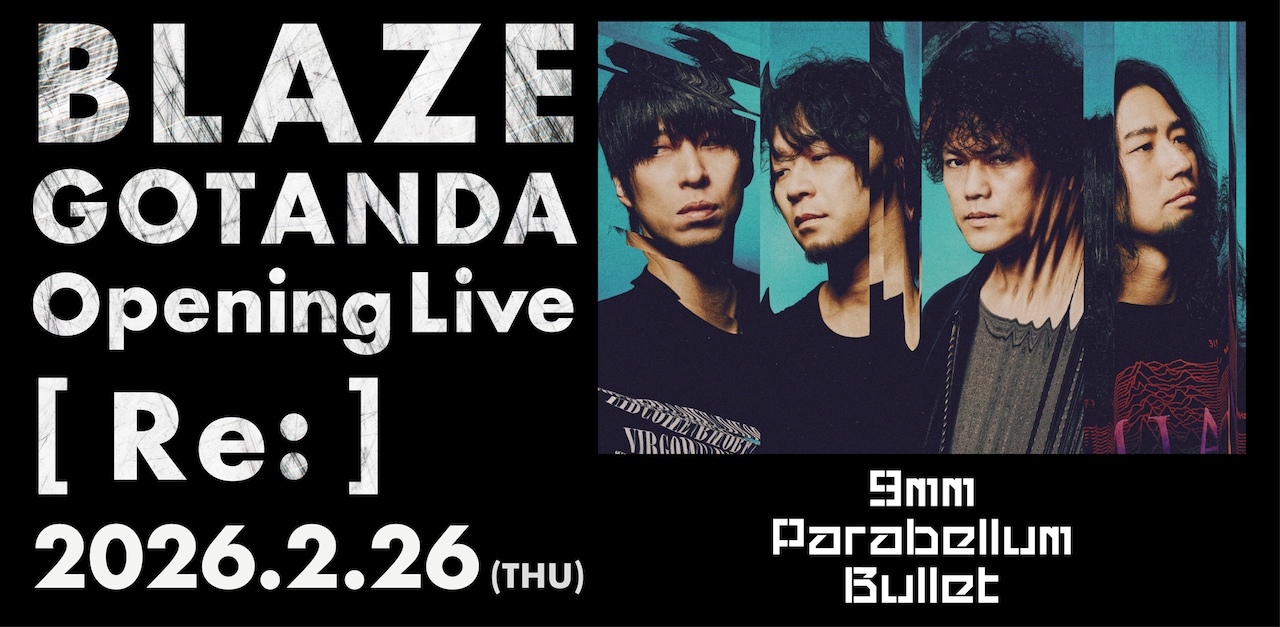 9mm Parabellum Bullet出演「BLAZE GOTANDA Opening Live [ Re: ]」告知ビジュアル。