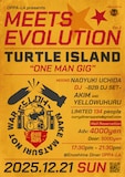 TURTLE ISLAND「MEETS★EVOLUTION」フライヤー