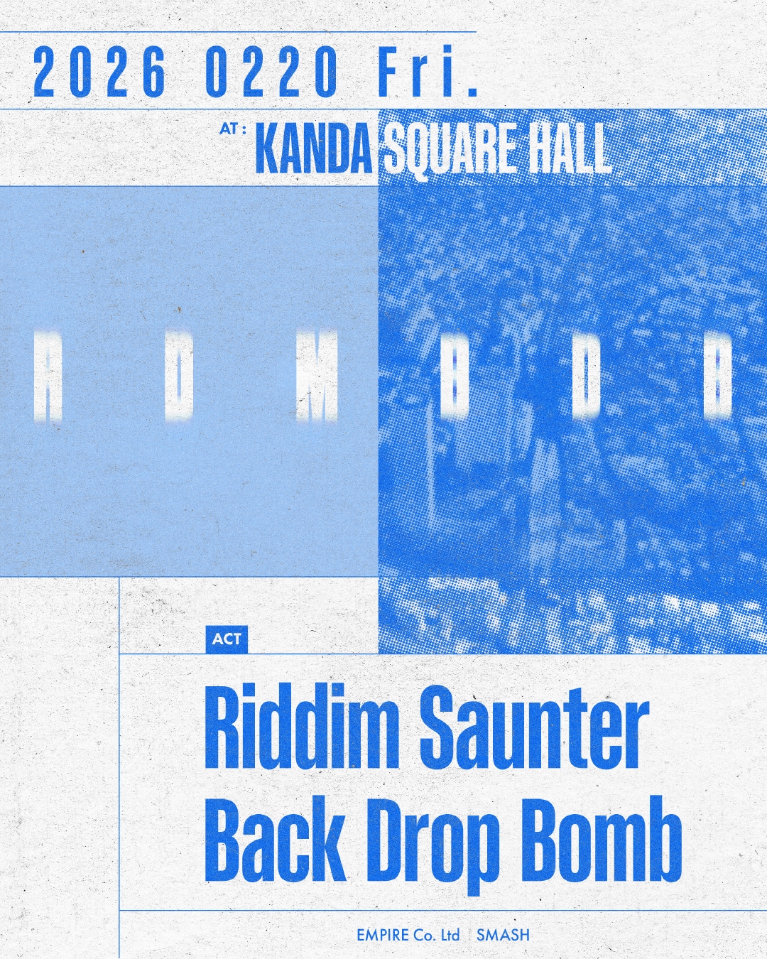 Riddim SaunterとBACK DROP BOMB、ツーマンライブ「RDMBDB」開催
