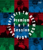 TM NETWORK「40th Anniversary Premium Talk Session」Blu-rayジャケット