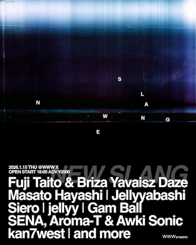 「WWW presents NEW SLANG」フライヤー