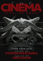SEKAI NO OWARIドームツアー「THE CINEMA」キービジュアル