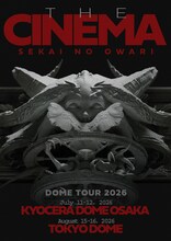 SEKAI NO OWARIドームツアー「THE CINEMA」キービジュアル
