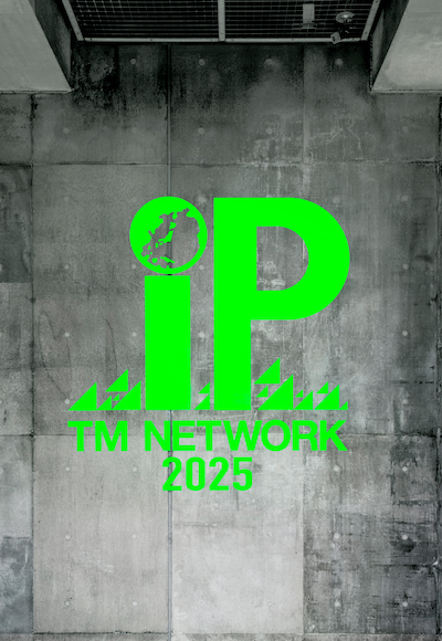 TM NETWORK「TM NETWORK 2025 IP」ジャケット