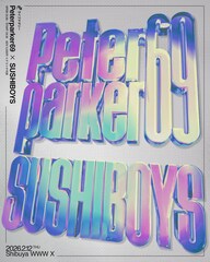 Peterparker69とSUSHIBOYSが初ツーマン