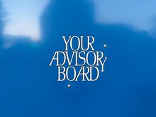 YOUR ADVISORY BOARD