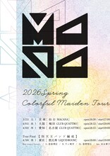 「MAPA 2026 Spring Colorful Maiden Tour」フライヤー