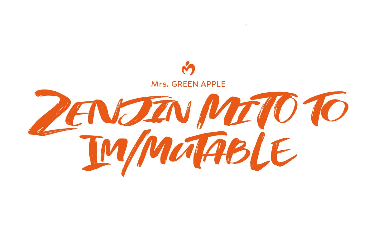 Mrs. GREEN APPLE「ゼンジン未到とイ/ミュータブル～間奏編～」ロゴ