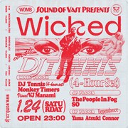 「WICKED WITH DJ TENNIS (4-HOUR SET)」告知ビジュアル