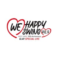 「HAPPY SWING 30th Anniversary GLAY SPECIAL LIVE ～We♡Happy Swing～ Vol.4」ロゴ