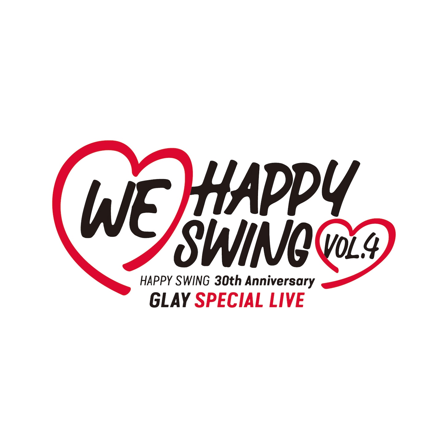 「HAPPY SWING 30th Anniversary GLAY SPECIAL LIVE ～We♡Happy Swing～ Vol.4」ロゴ
