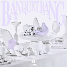 MAZZEL「BANQUET BANG」配信ジャケット