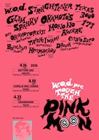 「w.o.d. presents "TOUCH THE PINK MOON"」告知ビジュアル