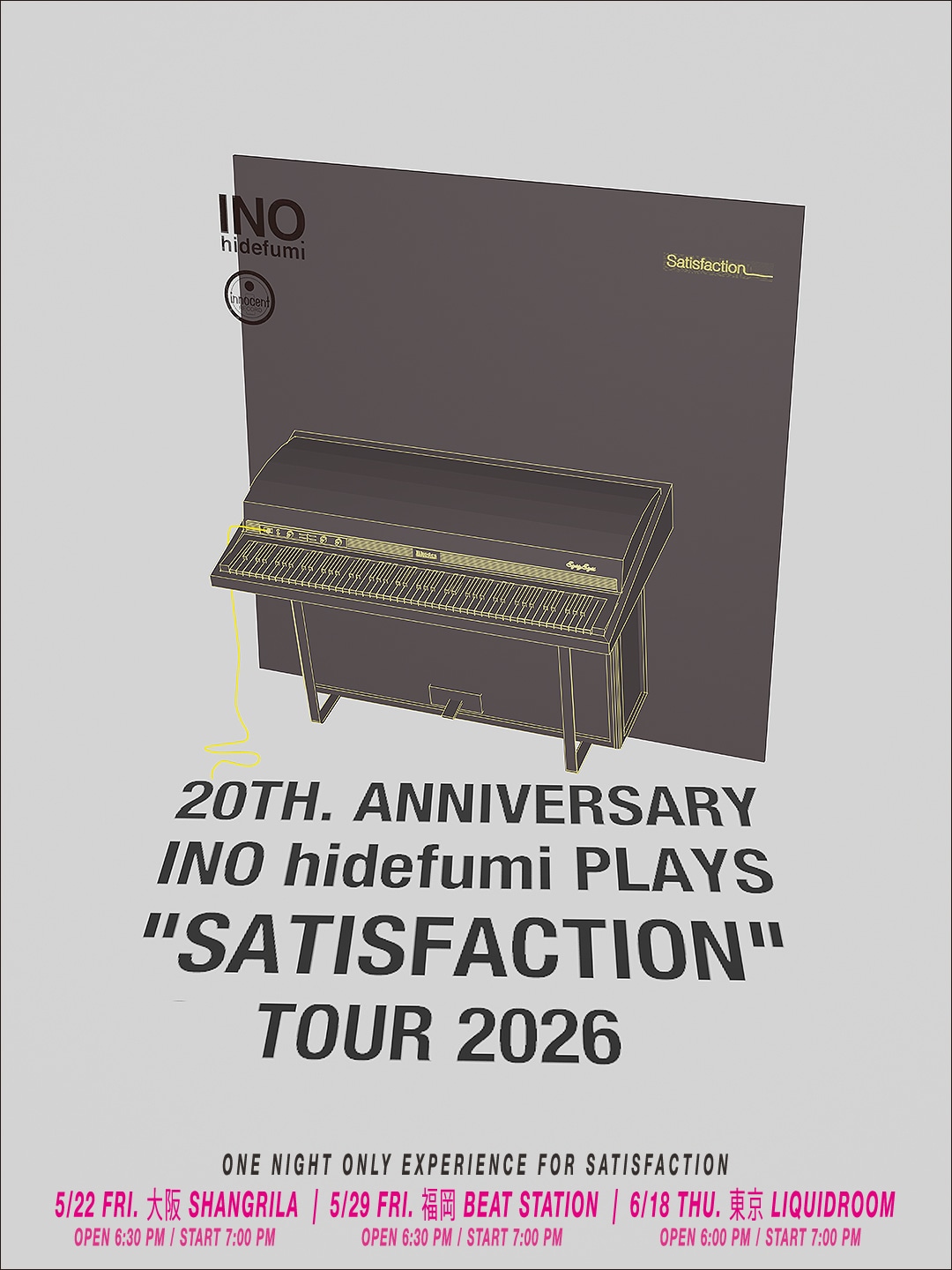 「“SATISFACTION”20TH.ANNIVERSARY INO hidefumi PLAYS “SATISFACTION" TOUR」フライヤー