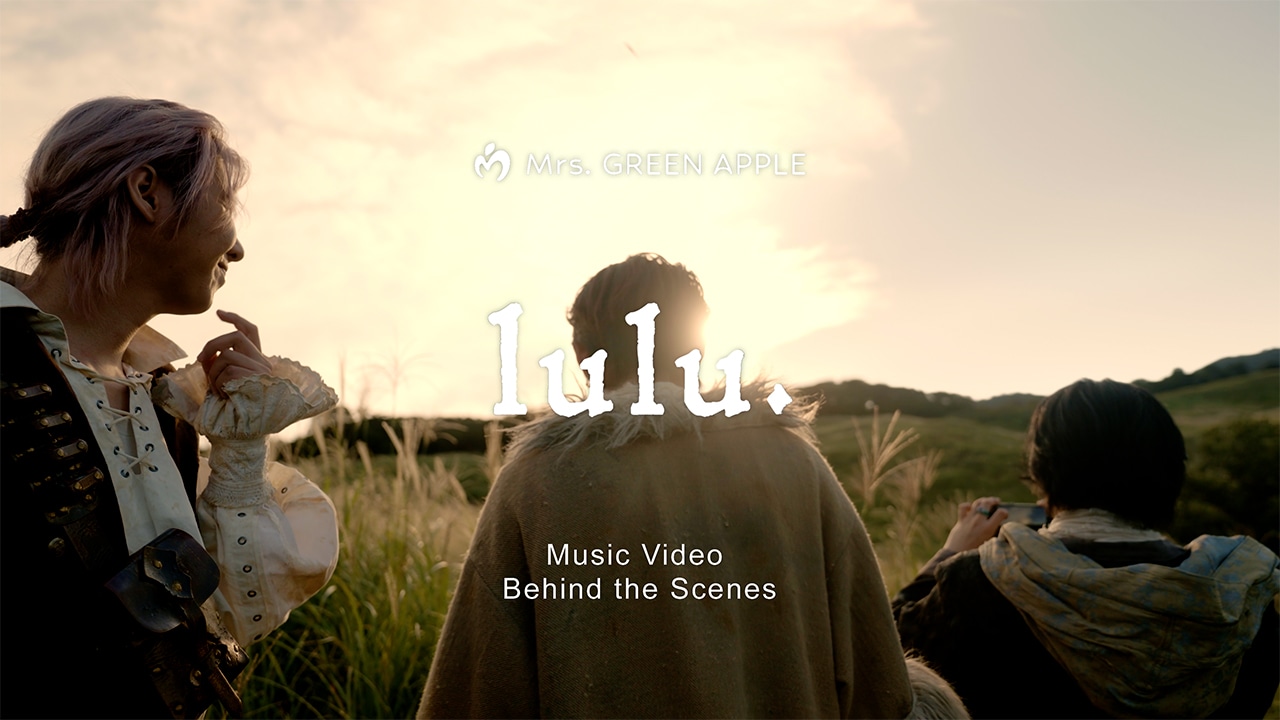 「Mrs. GREEN APPLE『lulu.』MV Behind the Scenes」より。