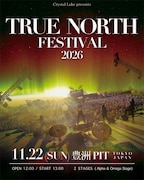 Crystal Lake主催「TRUE NORTH FESTIVAL」5年ぶり開催