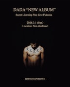 「DADA “New Album” Secret Listening Free Live Fukuoka」ビジュアル
